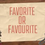Favorite or Favourite