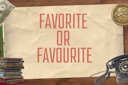 Favorite or Favourite