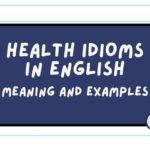 Health Idioms in English
