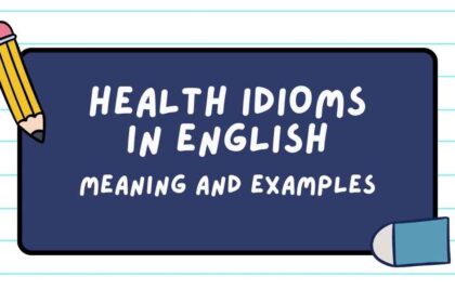 Health Idioms in English