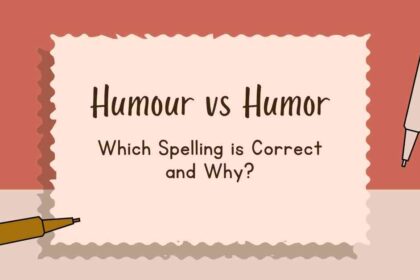 Humour vs Humor