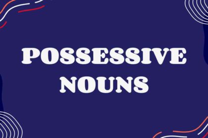 Possessive Nouns