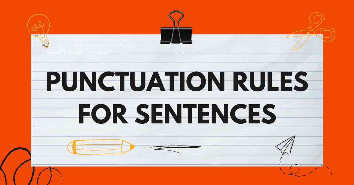 Punctuation Rules for Sentences