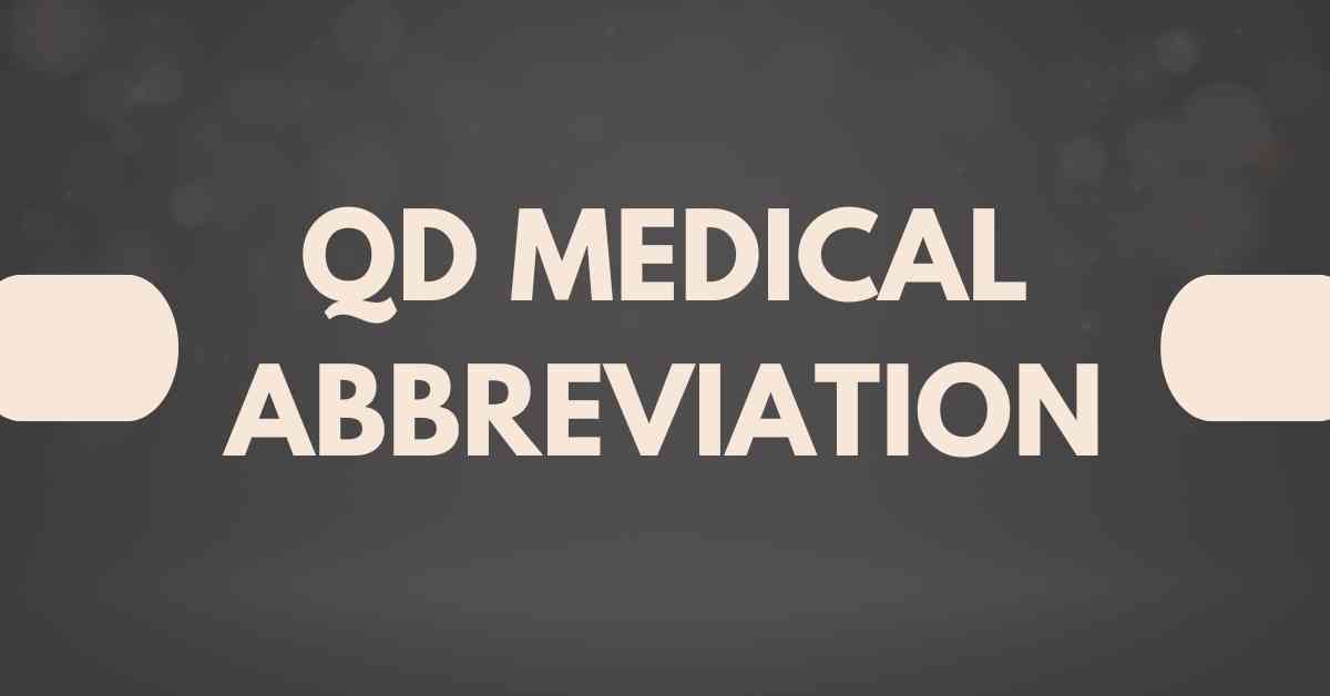 QD Medical Abbreviation
