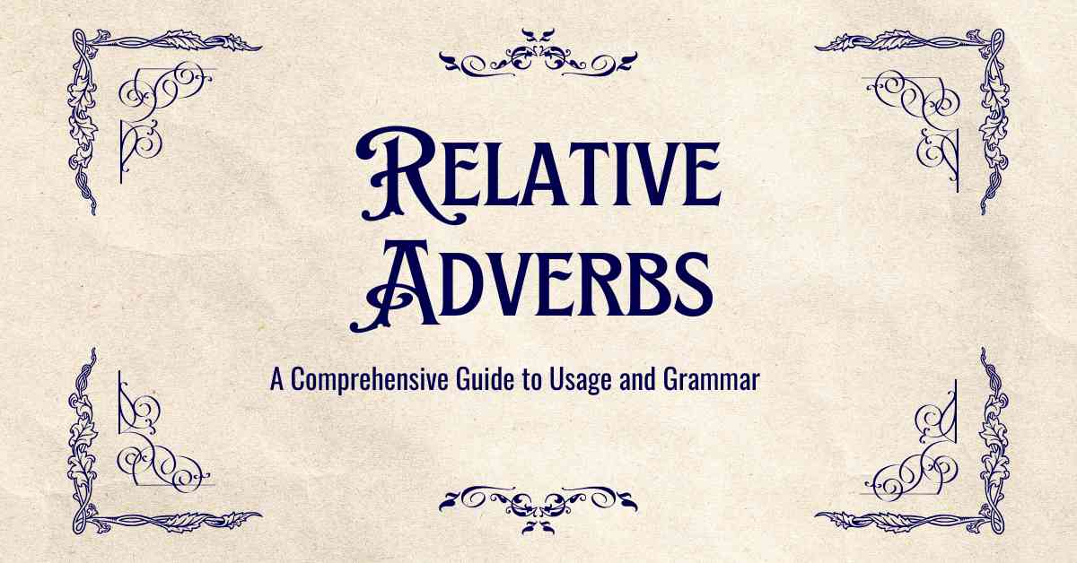 Relative Adverbs