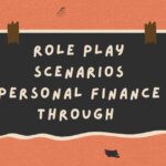 Role Play Scenarios Personal Finance Through