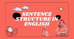 Sentence Structure in English
