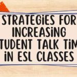 Strategies-for-Increasing Student Talk Time in ESL Classes