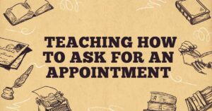 Teaching How to Ask for an Appointment