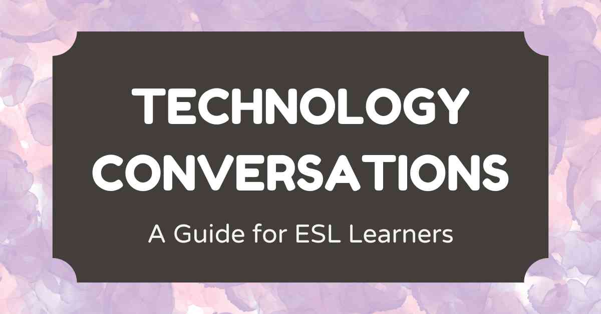 Technology Conversations