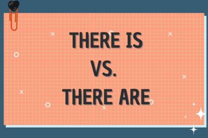 There Is vs. There Are