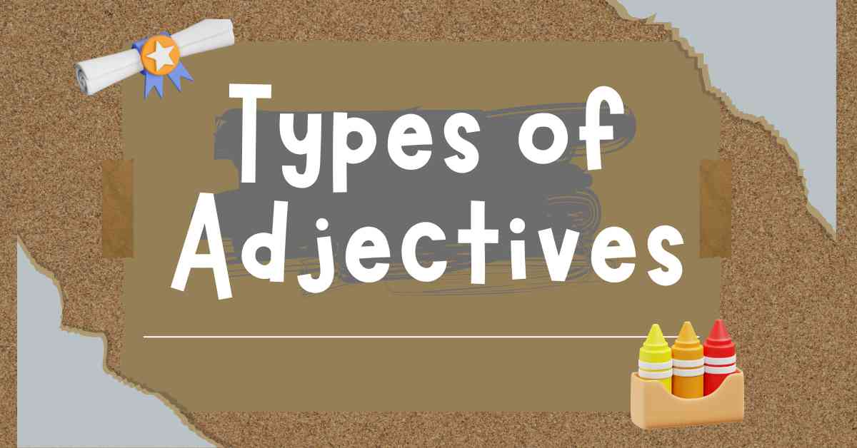 Types of Adjectives