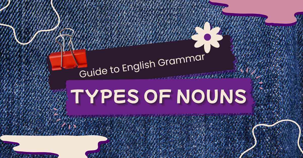 Types of Nouns