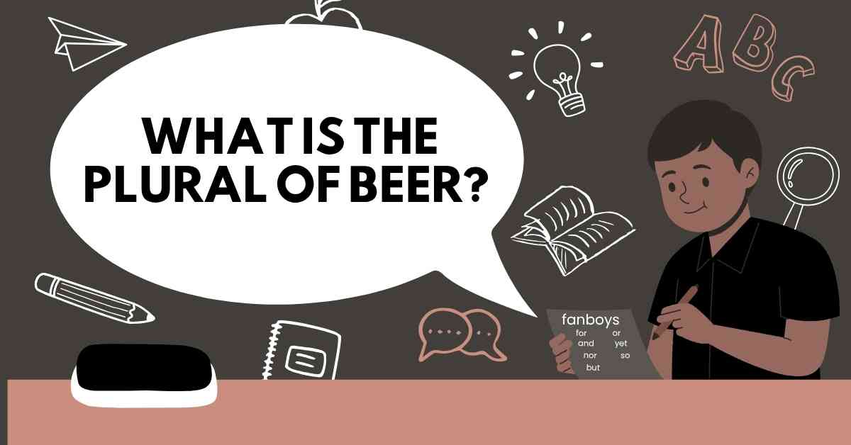 What is the Plural of Beer