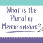 What is the Plural of Memorandum