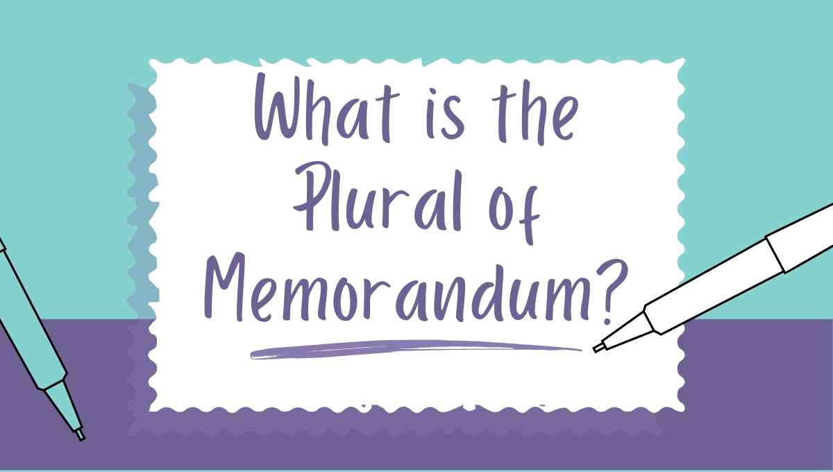 What is the Plural of Memorandum