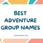Best Adventure Group Names