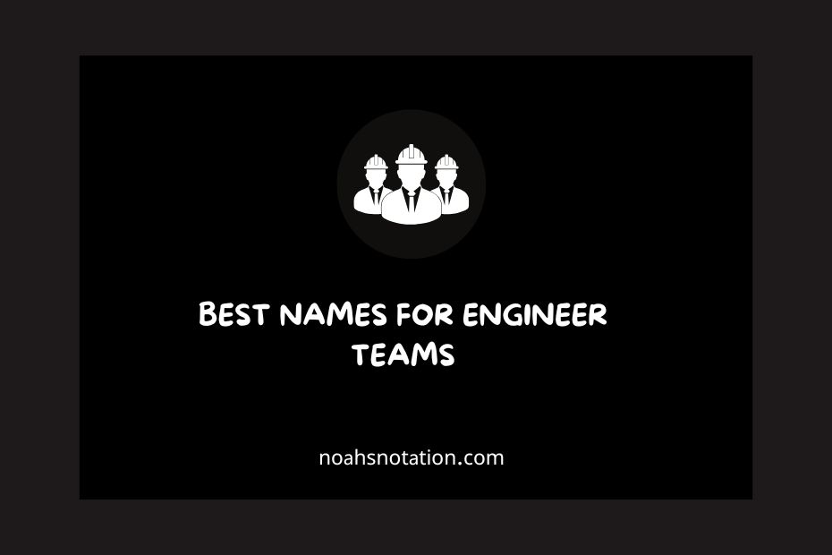 Names for Engineer Teams
