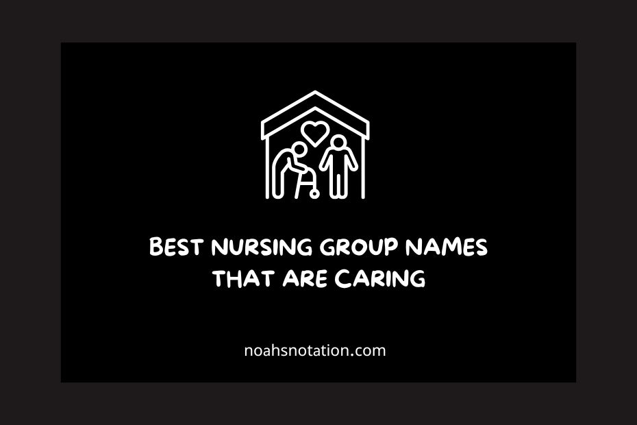 Nursing Group Names