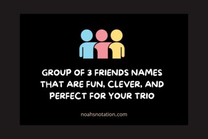 Group of 3 Friends Names