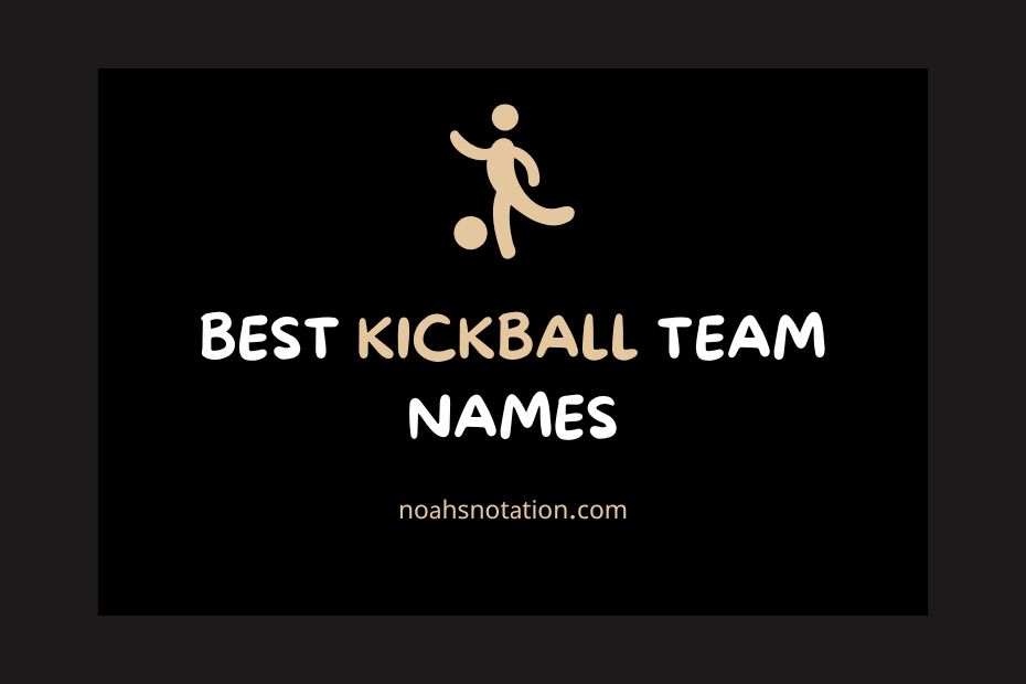 Kickball Team Names