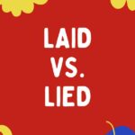 Laid vs. Lied