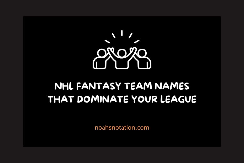 NHL Fantasy Team names
