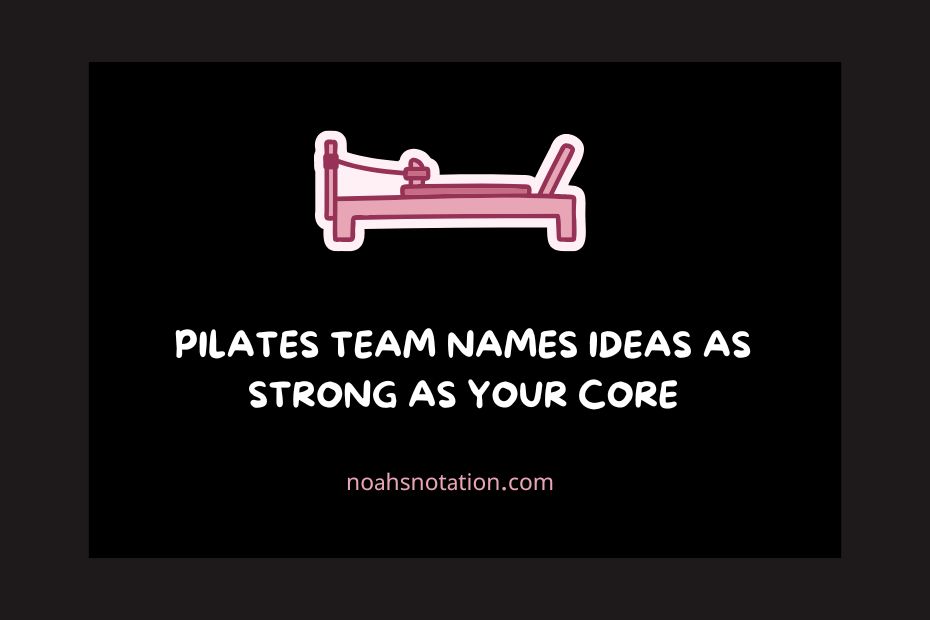 Pilates Team names