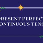 Present Perfect Continuous Tense