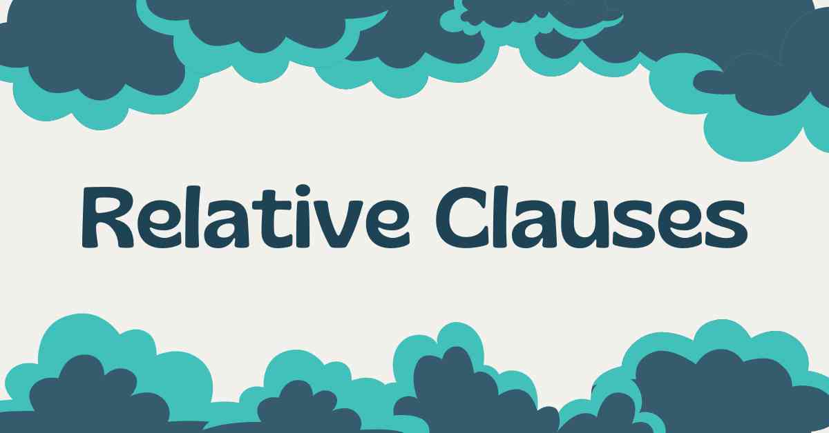 Relative Clauses