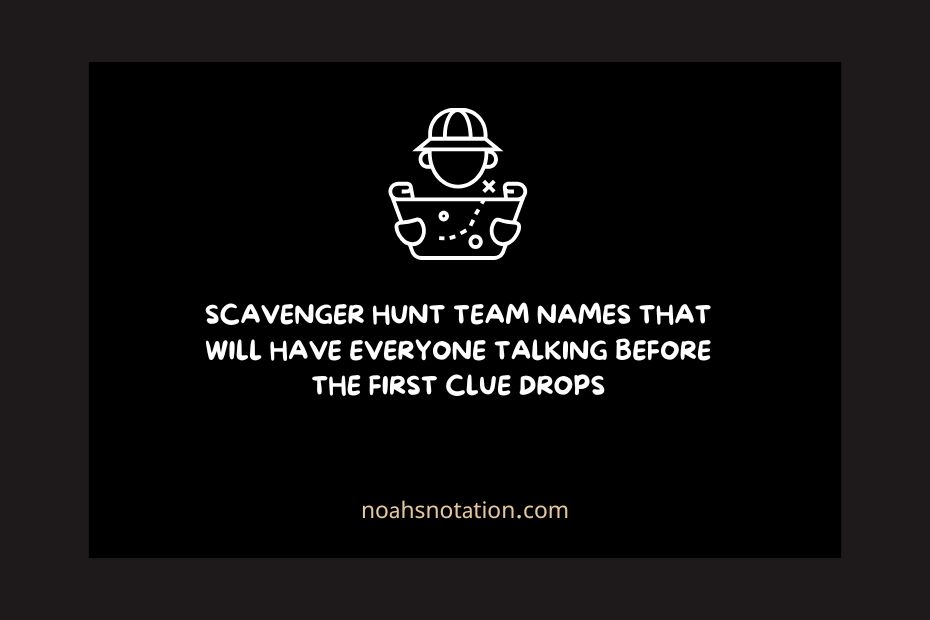 Scavenger Hunt Team Names