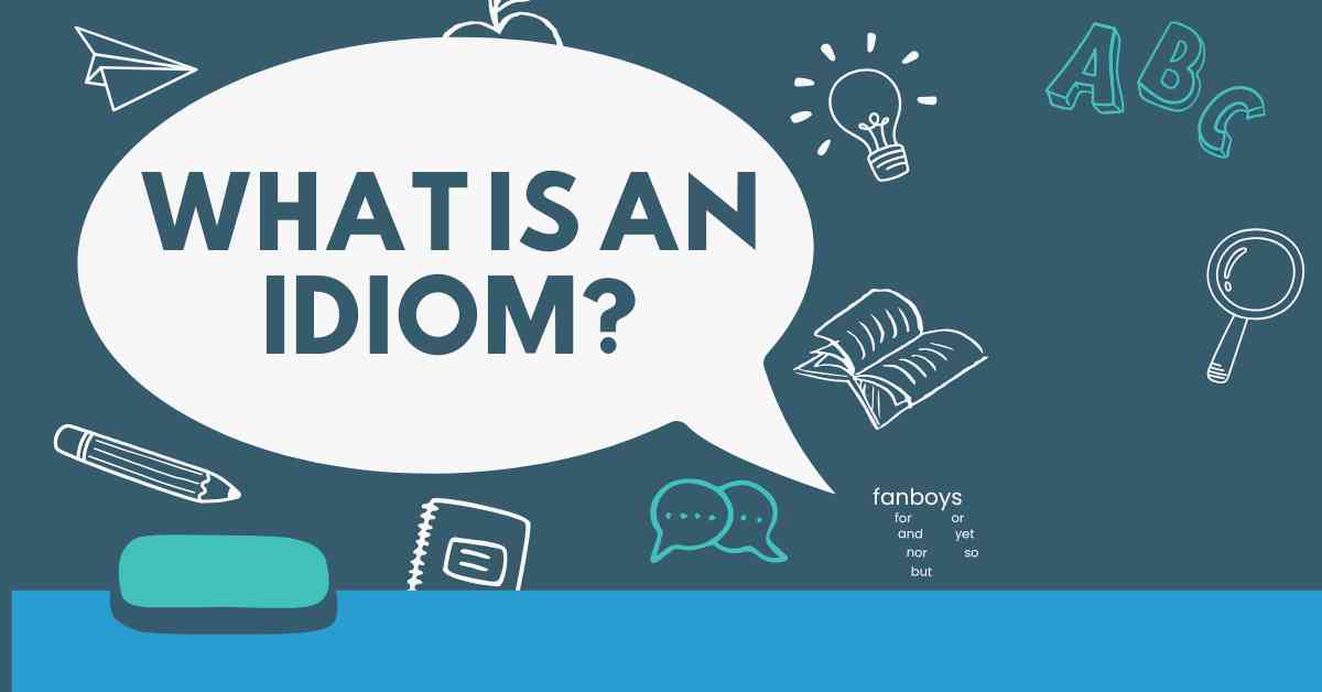 What is an Idiom