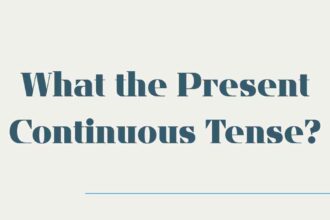 What the Present Continuous Tense
