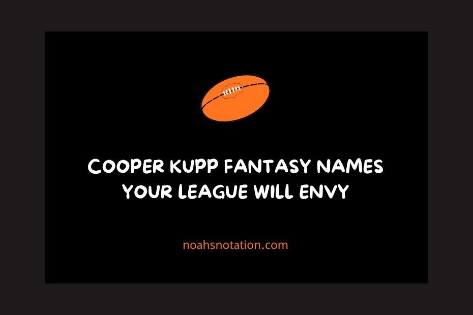 cooper kupp fantasy names