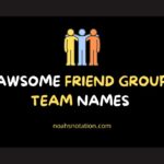 Best Friend Group Team Names