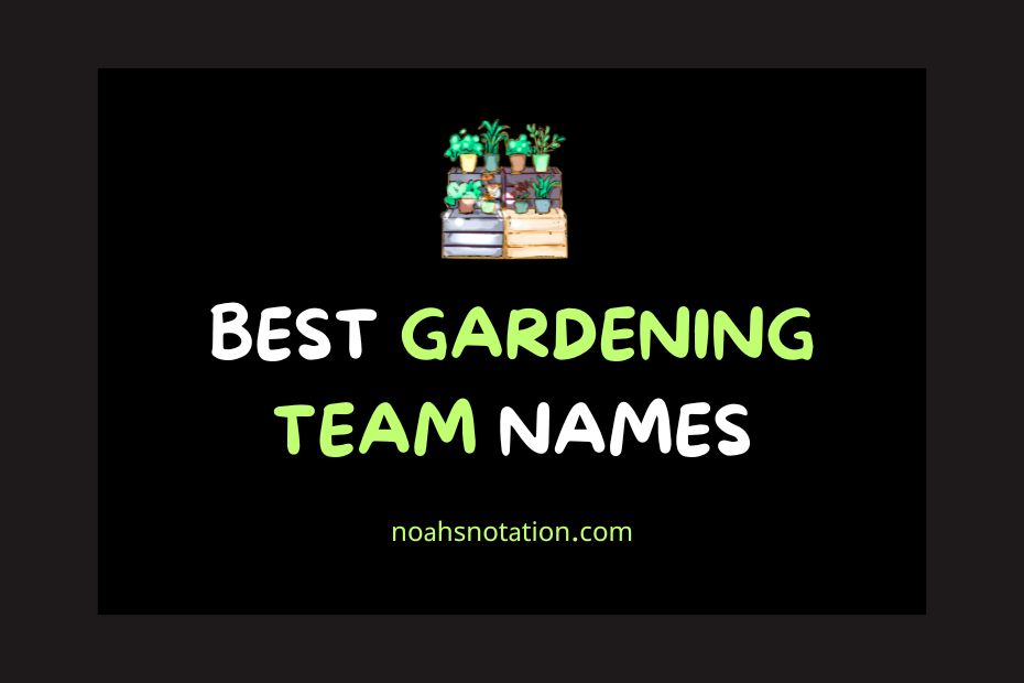 gardening team names