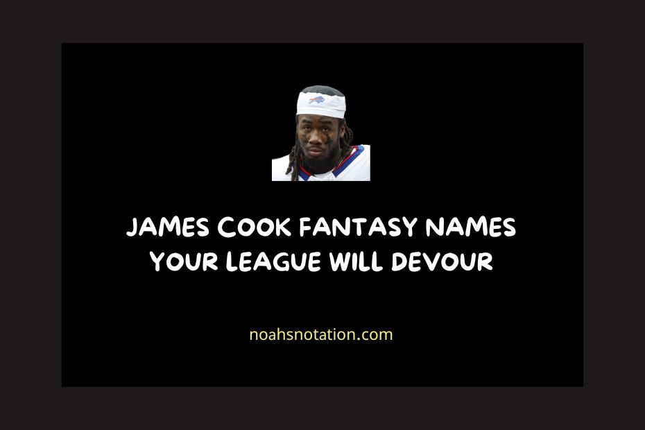 James Cook Fantasy Names