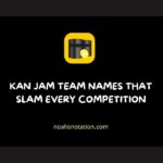 Kan Jam Team Names