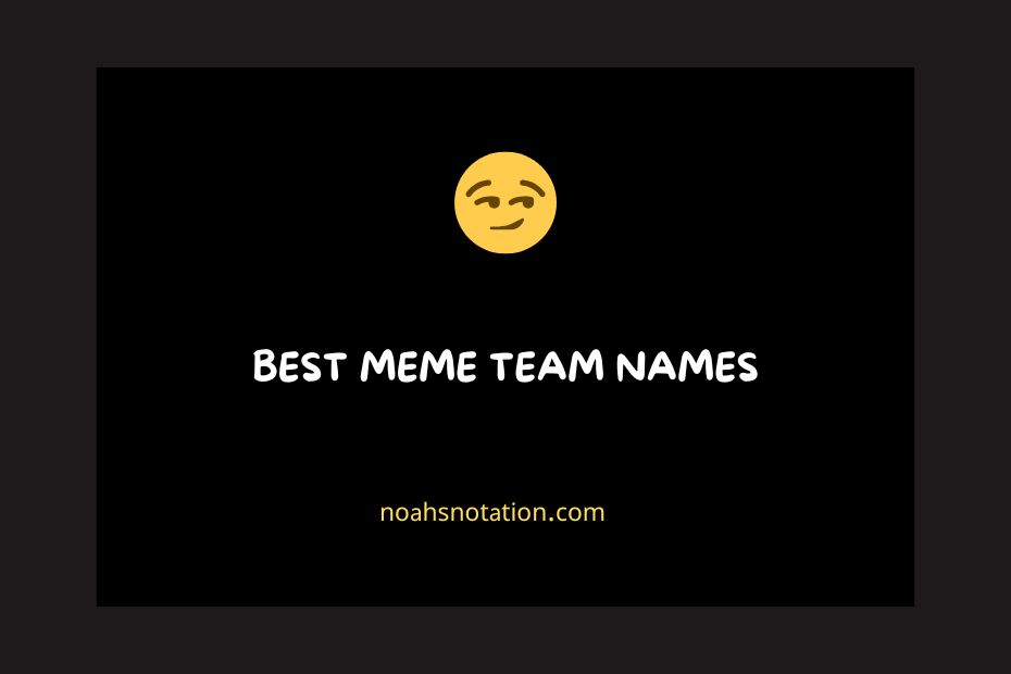 meme team names
