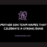 Mother Son Team Names