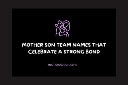 Mother Son Team Names