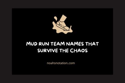 Mud Run Team Names