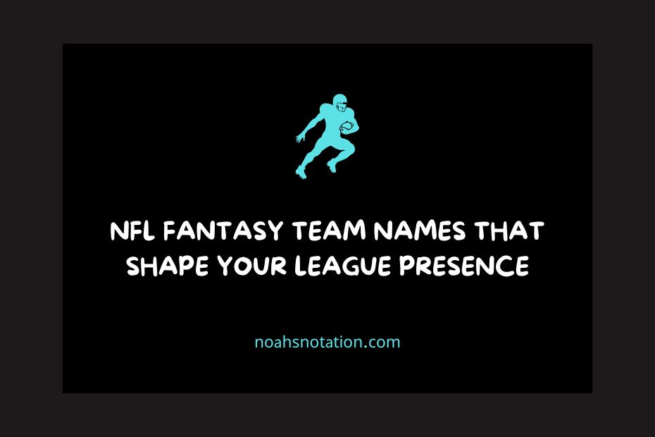 NFL Fantasy Team Names