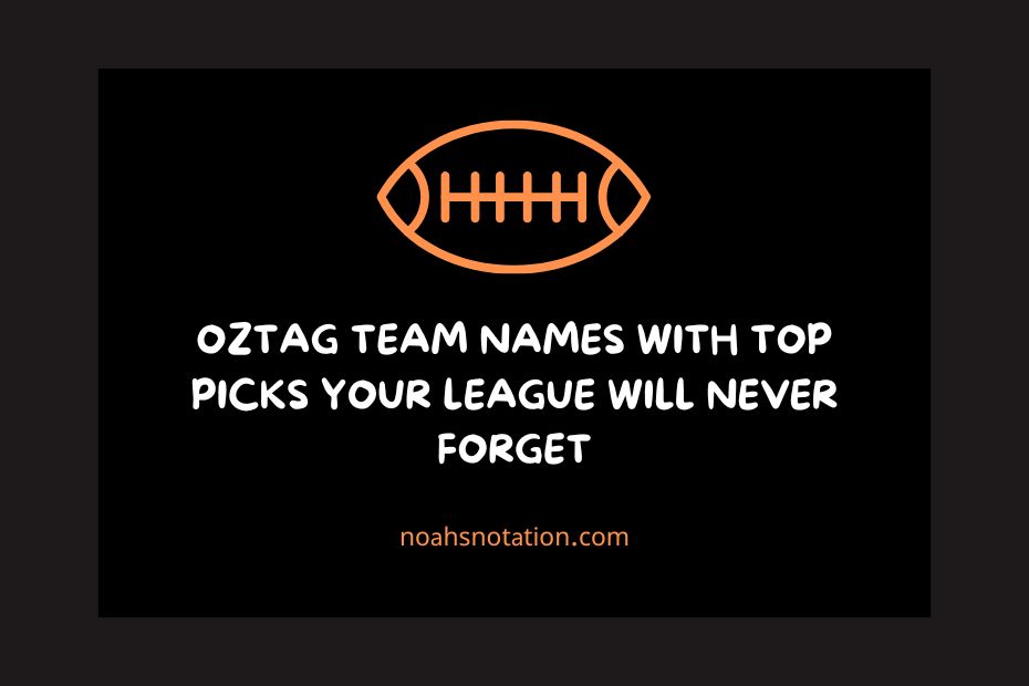 oztag team names