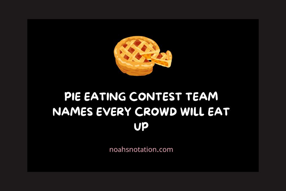 pie eating contest team names