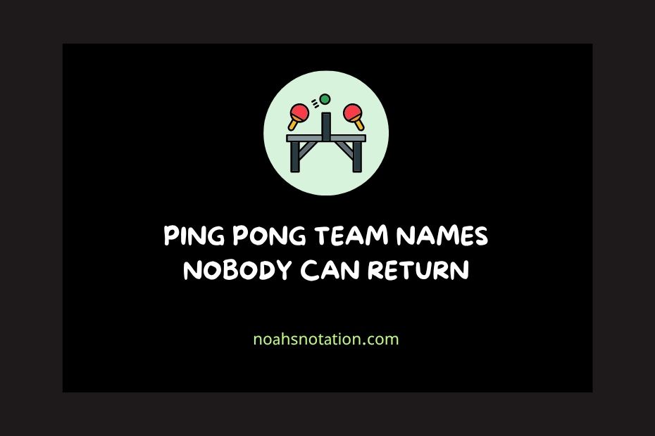 ping pong team names
