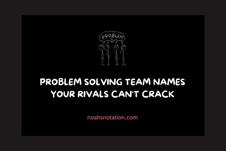 Problem Solving Team