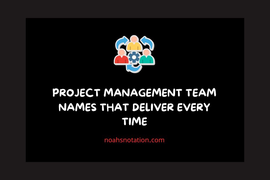 Project Management Team Names