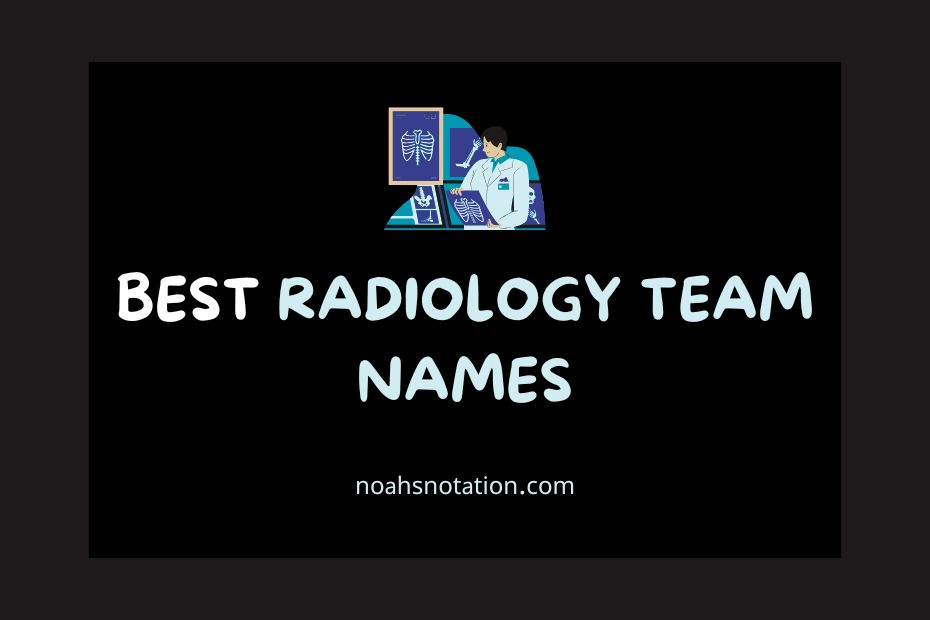 radiology team names