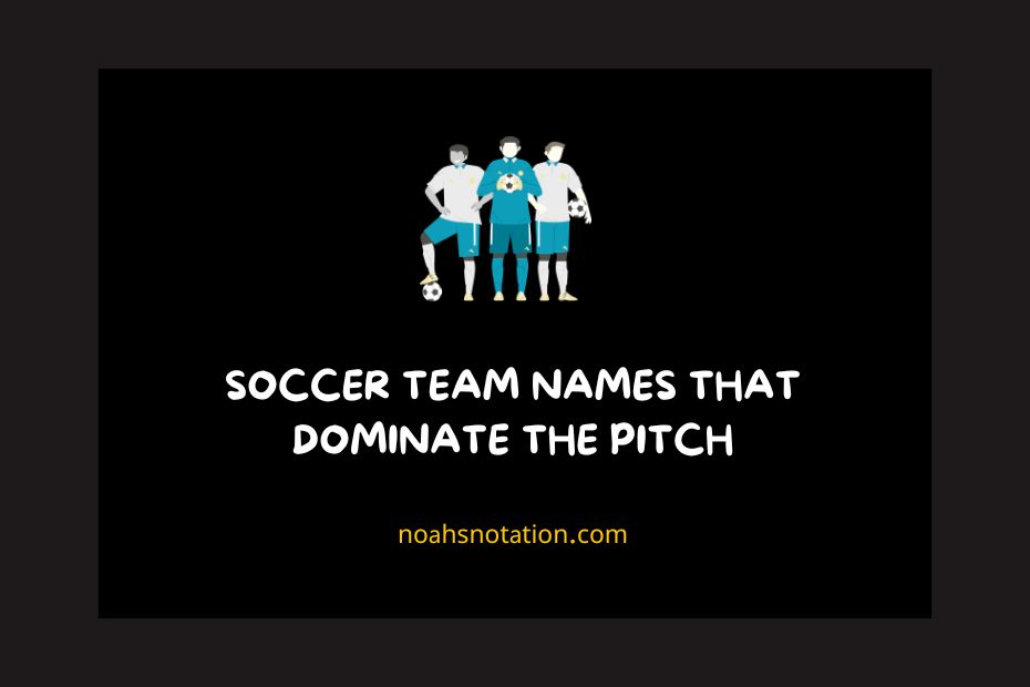 Soccer Team Names